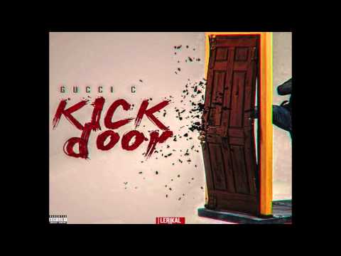 Gucci C - KICK DOOR Prod By J2MO (Audio) (janvier2015)