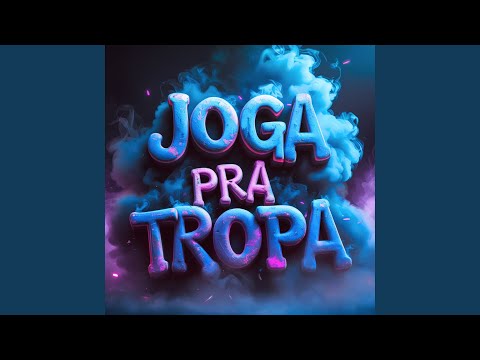 Joga Pra Tropa