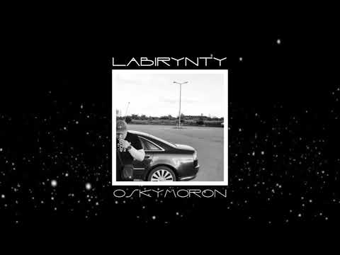 Oskymoron - Labirynty