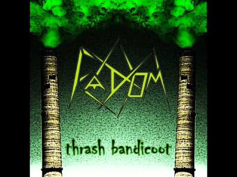 Fadom - Thrash Bandicoot (Full EP)