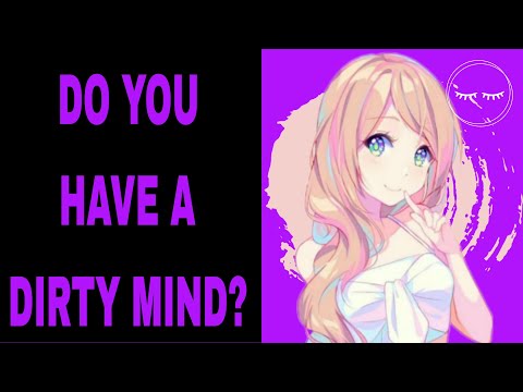 DO YOU HAVE A DIRTY MIND? (Personality test)