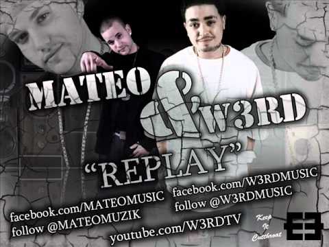 W3RD & Mateo - Replay