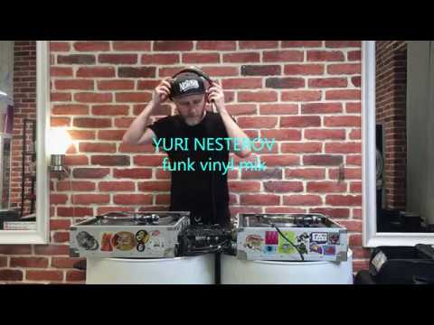 Yuri Nesterov- Funk Vinil Mix 2019