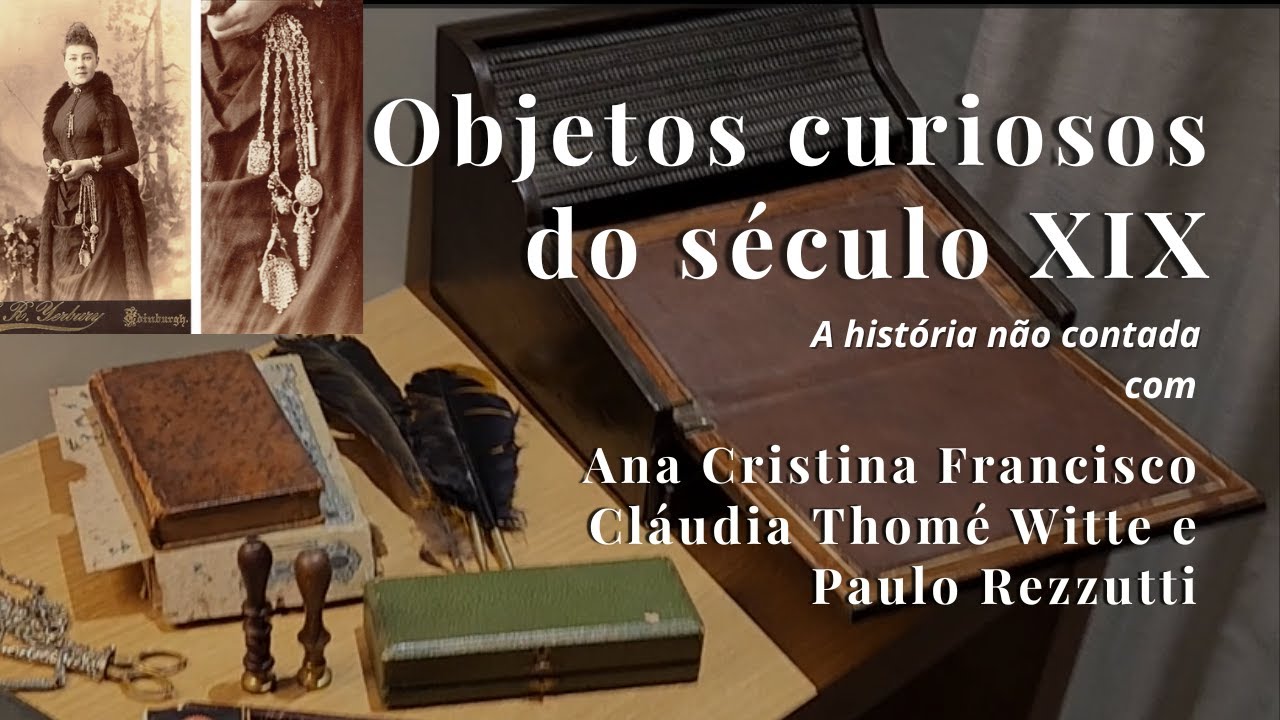 Objetos curiosos do século XIX