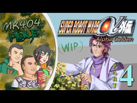 MK404 Plays Super Robot Wars Alpha Gaiden PT4 - Jamaikan Me Crazy[Ep. 4B]