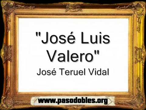 José Luis Valero - José Teruel Vidal [Pasodoble]