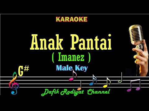 Anak Pantai (Karaoke) Imanez Nada pria/Cowok Male key G#