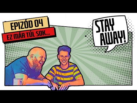 Stay Away #4 | Na, ki volt a DOLOG?! (Csecse Attila, Viktória, Szűcs Gergő) - Fun With Geeks