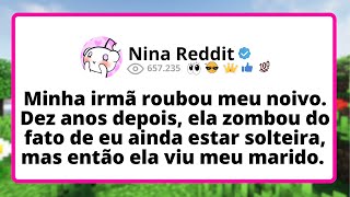 Minha IRMÃ roubou meu noivo. Dez anos depois, ela ZOMBOU do fato de eu ainda estar SOLTEIRA, mas...