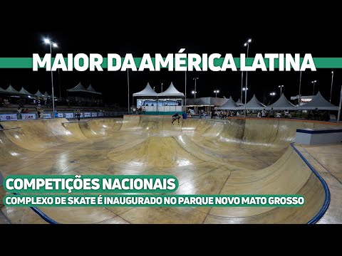 Parque Novo Mato Grosso inaugurates the largest skate complex in Latin America, hosting national ...