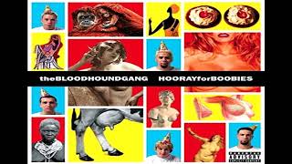 Bloodhound Gang - Yummy Down On This (Dirty Instrumental)