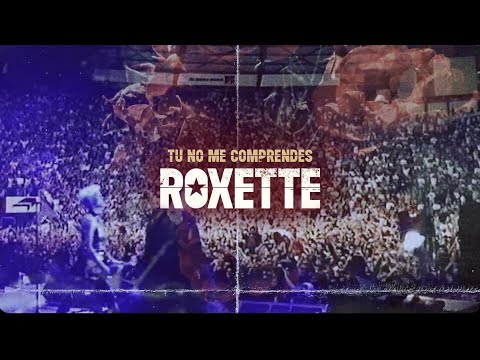 Video Tú No Me Comprendes de Roxette