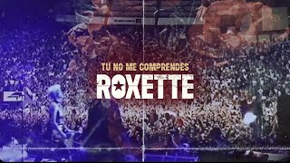 Roxette - Tu No Me Comprendes (You Don ́t Understand Me) [Official Video]