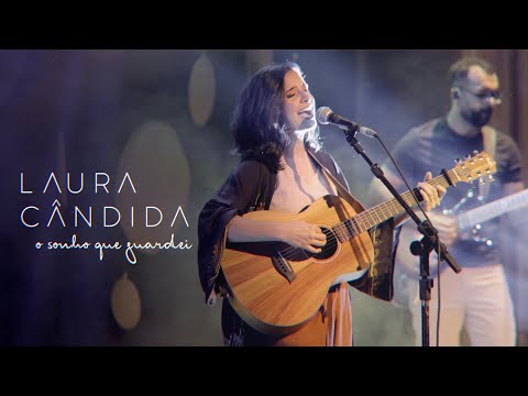 Laura Cândida - O Sonho Que Guardei (Ao Vivo)