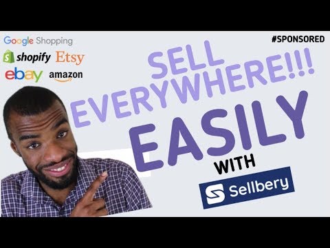 Sell on MULTIPLE platforms EASILY with SHOPIFY & SELLBERY | Sellbery Review