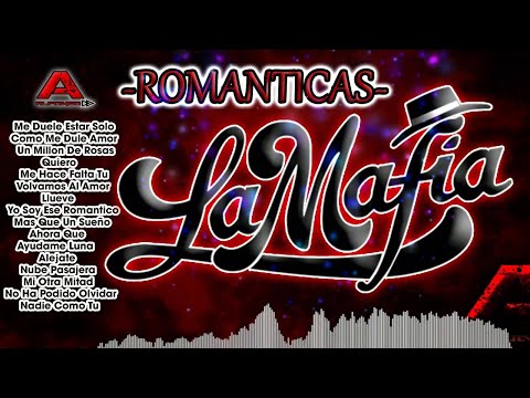 La Mafia Mix -Romanticas- #DjAlfonzo Última música romántica