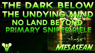 Destiny Dark Below. No Land Beyond Sniper Game Play! Undying Mind Strike PS4 Exclusive