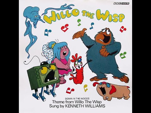 WILLO THE WISP - Full Vocal Theme - Down in the Woods - Kenneth Williams