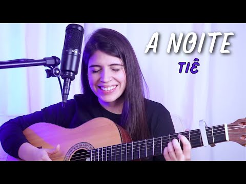A noite - Tiê || Marina Aquino
