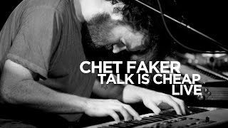 Chet Faker — &#39;Talk is Cheap&#39; (Live)