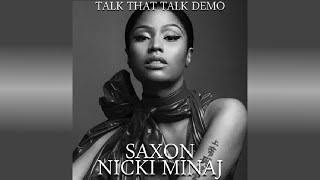 Nicki Minaj - Saxon (Rihanna Demo) [Talk That Talk Demo]