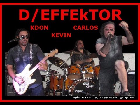 D/EFFEkTOR - A KICK ASS ORIGINAL METAL BAND OUT OF SOUTH FLORIDA