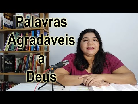 Palavras Agradáveis a Deus l Devocional Salmo 19:14