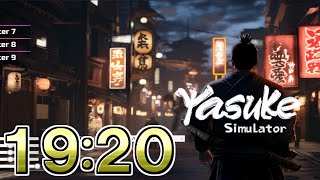 【RTA】Yasuke Simulator Any% - 19:20 【元WORLD RECORD】