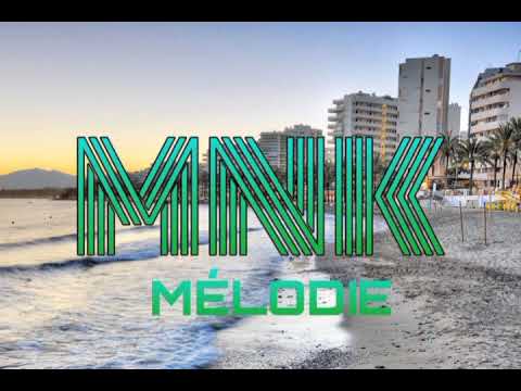 MNK - MÉLODIE