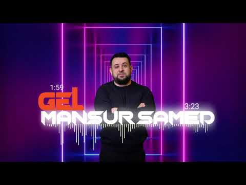 Mansur Samed - Gel (Official Audio) 2021