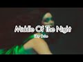 Elley Duhe Middle Of The Night Lyrics