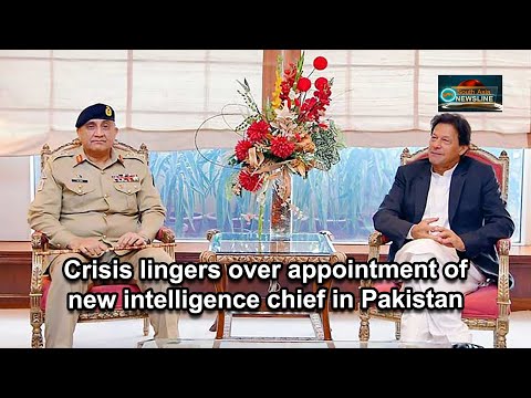 Crisis lingers over appointment of new intelligence chief in Pakistan
