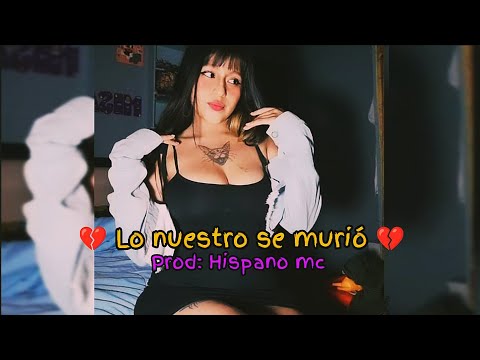 Lo nuestro se murió - Hispano mc