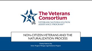 Non-Citizen Veterans and The Naturalization Process