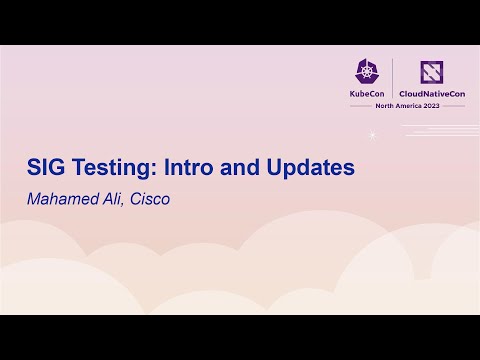 SIG Testing: Intro and Updates - Mahamed Ali, Cisco