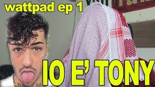 IO E&#39; TONY wattpad pt 1