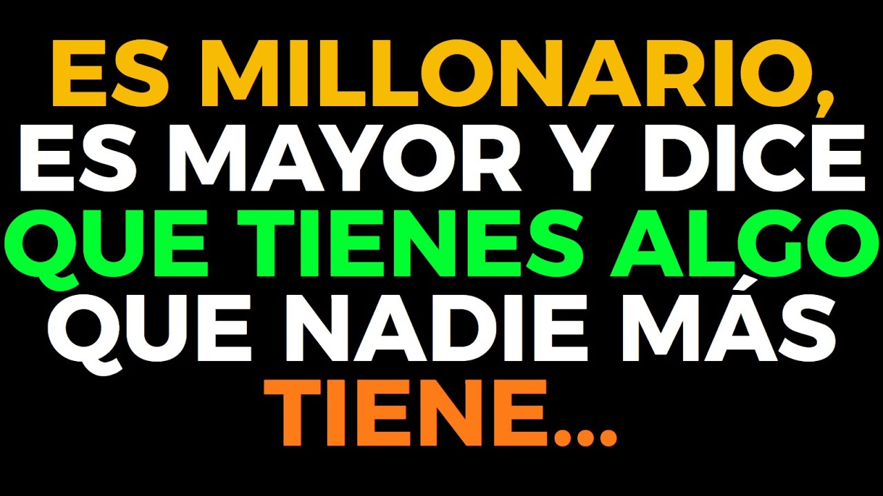 ES UNA BOMBA! ES MILLONARIO, ES MAYOR Y DICE QUE TIENES ALGO QUE NADIE MÁS TIENE...