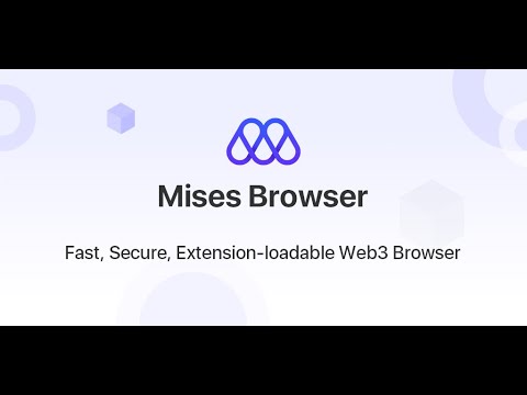 Mises Browser Video