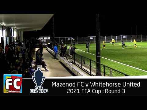 2021 : FFA Cup RD 3 : Mazenod FC v Whitehorse United