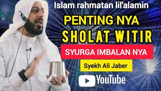 Download lagu INILAH PENTINGNYA SHOLAT SUNNAH WITIR - syekh Ali Jaber mp3