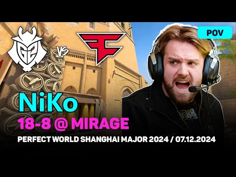 CS2 POV G2 NiKo (18/8) vs FaZe (mirage) @ Perfect World Shanghai Major 2024 | Dec 7, 2024