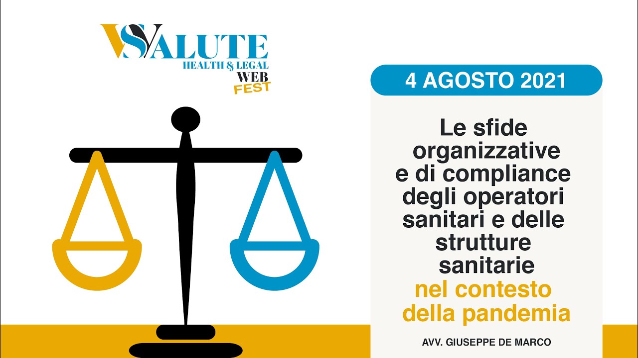 LE SFIDE ORGANIZZATIVE DI COMPLIANCE DEGLI OPERATORI E DELLE STRUTTURE SANITARIE NELLA PANDEMIA