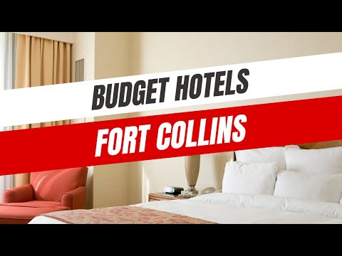 Best Budget Hotels in Fort Collins