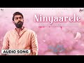 Ninyaarele Audio Song Ondu Sarala Prema Kathe Vinay Rajkumar Armaan Malik Veer Samarth