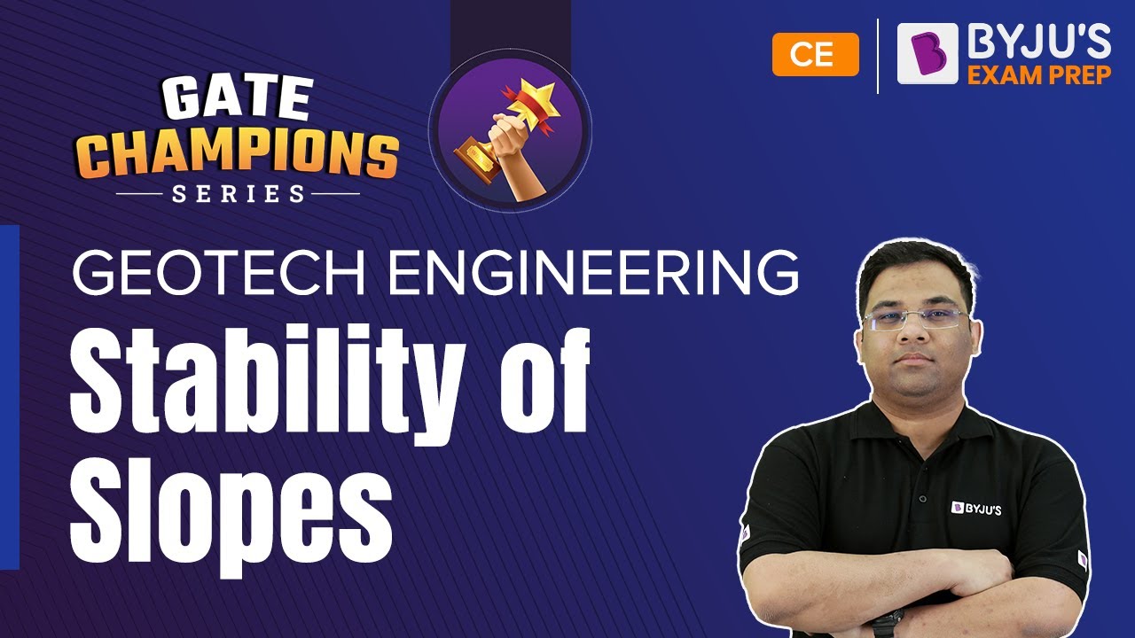 Stability of Slopes | Geotech Engineering | GATE 2023 Civil Engineering (CE) Exam Preparation