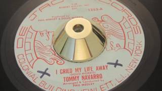 Tommy Navarro - I Cried My Life Away - DE JAC