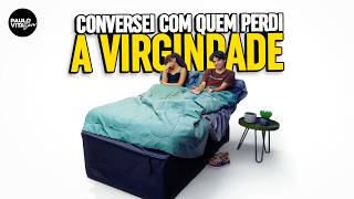 PERDEMOS A VIRGINDADE. NOS VIMOS 5 ANOS DEPOIS
