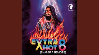 Extra Hot 8 Bhangra Mega Mix