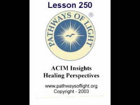 ACIM Insights - Lesson 250 - Pathways of Light