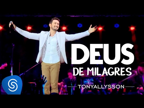 TONY ALLYSSON - DEUS DE MILAGRES - DVD SUSTENTA O FOGO